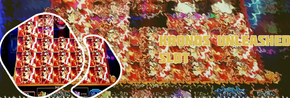 Kronos unleashed slot machine