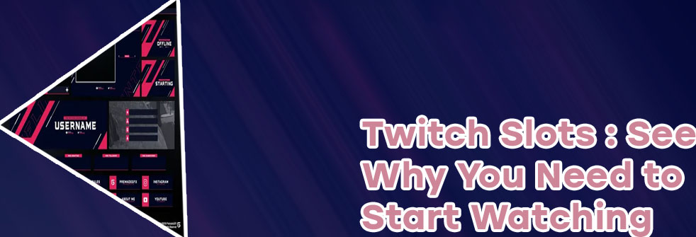 Slots twitch