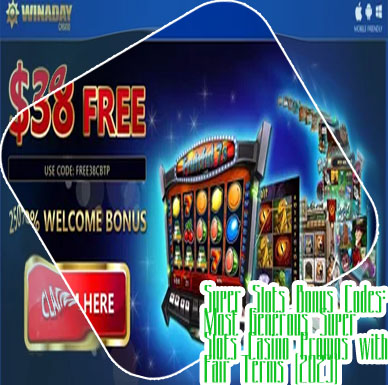 Super slots free spins no deposit